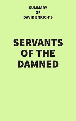 eBook (epub) Summary of David Enrich's Servants of the Damned de IRB Media