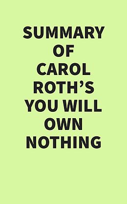 E-Book (epub) Summary of Carol Roth's You Will Own Nothing von IRB Media