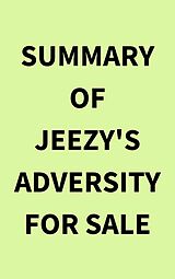 eBook (epub) Summary of Jeezy's Adversity for Sale de IRB Media