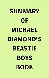 eBook (epub) Summary of Michael Diamond's Beastie Boys Book de IRB Media