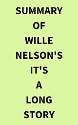 eBook (epub) Summary of Wille Nelson's It's a Long Story de IRB Media