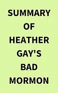E-Book (epub) Summary of Heather Gay's Bad Mormon von IRB Media