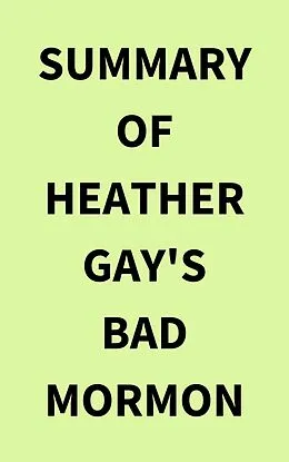 E-Book (epub) Summary of Heather Gay's Bad Mormon von IRB Media