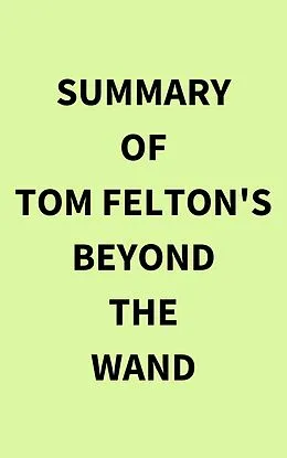 E-Book (epub) Summary of Tom Felton's Beyond the Wand von IRB Media