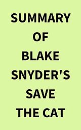 eBook (epub) Summary of Blake Snyder's Save the Cat de IRB Media