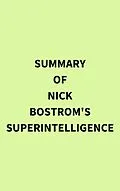 E-Book (epub) Summary of Nick Bostrom's Superintelligence von IRB Media