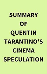 E-Book (epub) Summary of Quentin Tarantino's Cinema Speculation von IRB Media