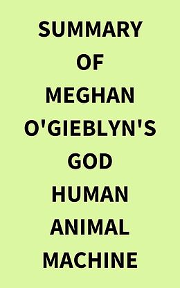 eBook (epub) Summary of Meghan O'Gieblyn's God Human Animal Machine de IRB Media