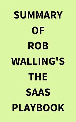E-Book (epub) Summary of Rob Walling's The SaaS Playbook von IRB Media