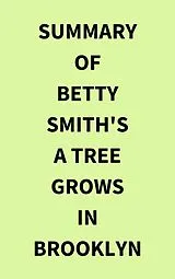 E-Book (epub) Summary of Betty Smith's A Tree Grows in Brooklyn von IRB Media