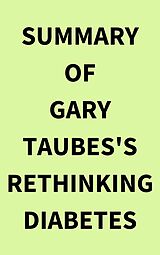 eBook (epub) Summary of Gary Taubes's Rethinking Diabetes de IRB Media