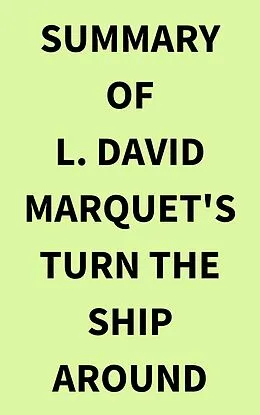 E-Book (epub) Summary of L. David Marquet's Turn the Ship Around von IRB Media