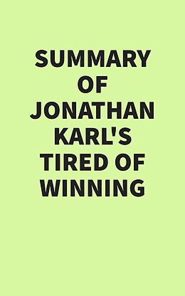 eBook (epub) Summary of Jonathan Karl's Tired of Winning de IRB Media