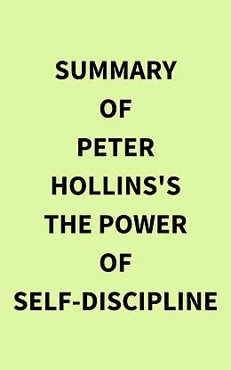 E-Book (epub) Summary of Peter Hollins's The Power of Self-Discipline von IRB Media