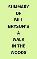 E-Book (epub) Summary of Bill Bryson's A Walk in the Woods von IRB Media