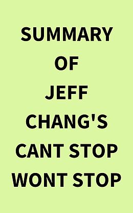 eBook (epub) Summary of Jeff Chang's Cant stop wont stop de IRB Media