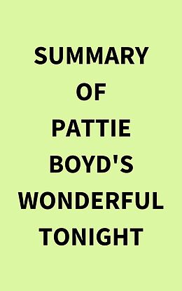 eBook (epub) Summary of Pattie Boyd's Wonderful Tonight de IRB Media