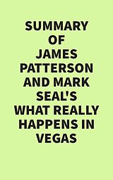 eBook (epub) Summary of James Patterson's What Really Happens in Vegas de IRB Media