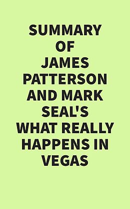 eBook (epub) Summary of James Patterson's What Really Happens in Vegas de IRB Media