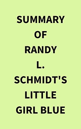 eBook (epub) Summary of Randy L. Schmidt's Little Girl Blue de IRB Media