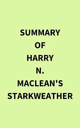 E-Book (epub) Summary of Harry N. MacLean's Starkweather von IRB Media