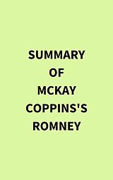 eBook (epub) Summary of McKay Coppins's Romney de IRB Media