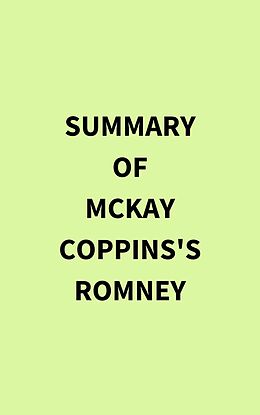 eBook (epub) Summary of McKay Coppins's Romney de IRB Media