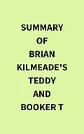 E-Book (epub) Summary of Brian Kilmeade's Teddy and Booker T von IRB Media