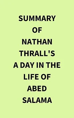 E-Book (epub) Summary of Nathan Thrall's A Day in the Life of Abed Salama von IRB Media