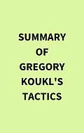 E-Book (epub) Summary of Gregory Koukl's Tactics von IRB Media