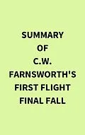 E-Book (epub) Summary of C.W. Farnsworth's First Flight Final Fall von IRB Media