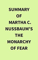 eBook (epub) Summary of Martha C. Nussbaum's The Monarchy of Fear de IRB Media