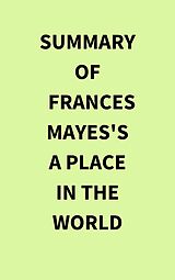 eBook (epub) Summary of Frances Mayes's A Place in the World de IRB Media