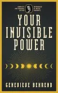 E-Book (epub) Your Invisible Power von Genevieve Behrend