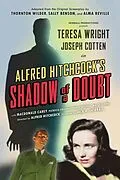 E-Book (epub) Shadow of a Doubt (Adapted from the Original 1943 Screenplay) von Thornton Wilder, Sally Benson, Alma Reville