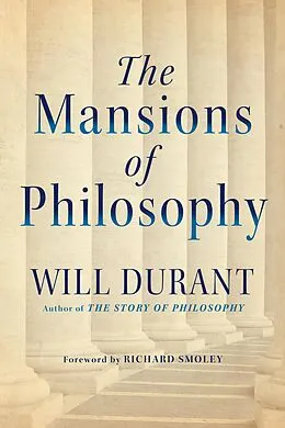 E-Book (epub) The Mansions of Philosophy (Maple Spring Classic Edition) von Will Durant