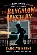 E-Book (epub) The Bungalow Mystery (Maple Spring Classic 1930 Edition) von Carolyn Keene