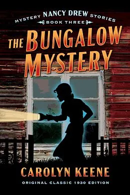 E-Book (epub) The Bungalow Mystery (Maple Spring Classic 1930 Edition) von Carolyn Keene