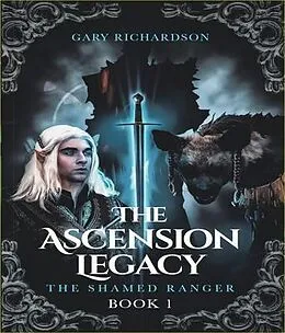 ePUB The Ascension Legacy - Book 1 von Gary Richardson