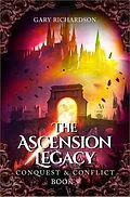 E-Book (epub) The Ascension Legacy - Book 5 von Gary Richardson