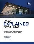 E-Book (epub) Jetlaw Explained Airport Edition von Kent S Jackson, Kali M Hague, C. Edward Young
