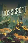 E-Book (epub) MOSSCROFT von Dtm Harris