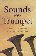 E-Book (epub) Sounds of the Trumpet von Allen White