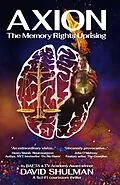 E-Book (epub) AXION: The Memory Rights Uprising von David Shulman
