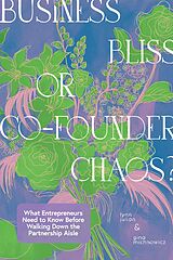 eBook (epub) Business Bliss or Co-Founder Chaos? de Lynn Julian, Gina Michnowicz