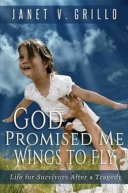 E-Book (epub) God Promised Me Wings to Fly von Janet V. Grillo