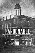 E-Book (epub) Pardonable von Ph. D. Brian C. Becker