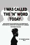 E-Book (epub) I was Called The &quote;N&quote; Word Today von Elizabeth Jackson