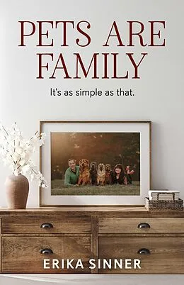 E-Book (epub) Pets are Family von Erika Sinner