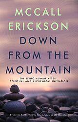 eBook (epub) Down from the Mountain de McCall Erickson